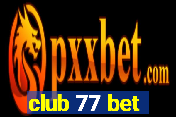 club 77 bet